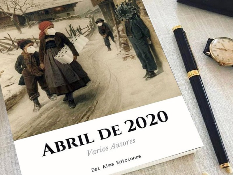 Mi microrrelato «A mi gusto», en la antología «Abril de&nbsp;2020»