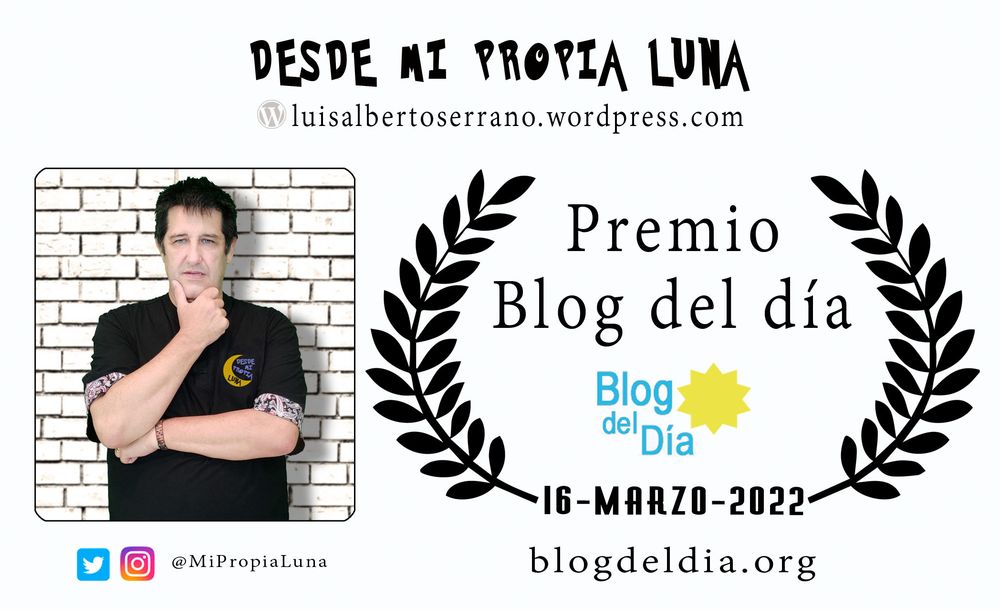 DESDE MI PROPIA LUNA, Premio Blog del&nbsp;Día